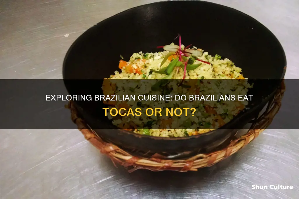 does brazil eat tocas