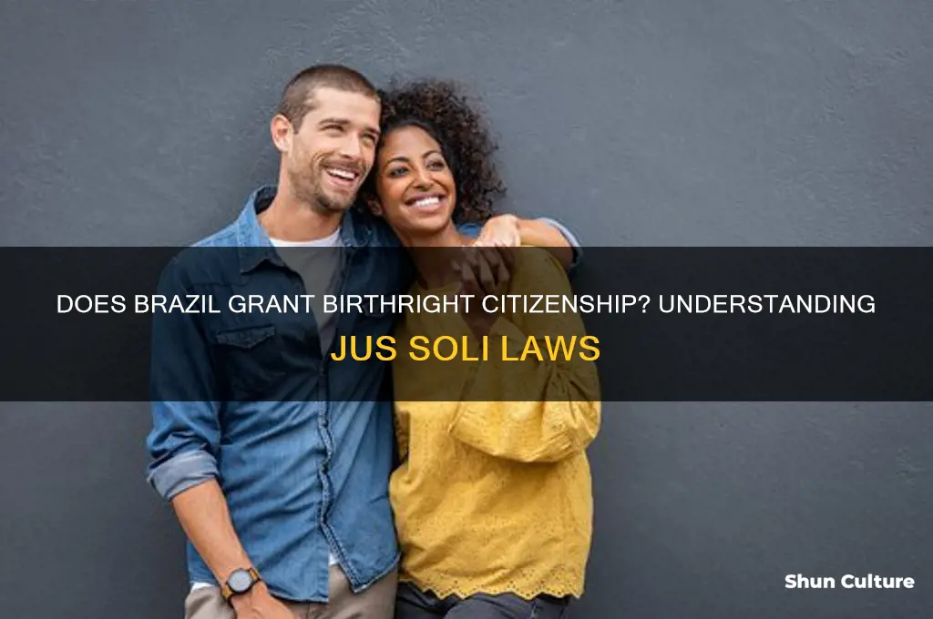 does brazil grant birthright citizenship
