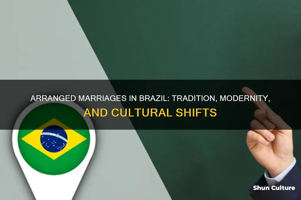 does brazil have arranged marriages