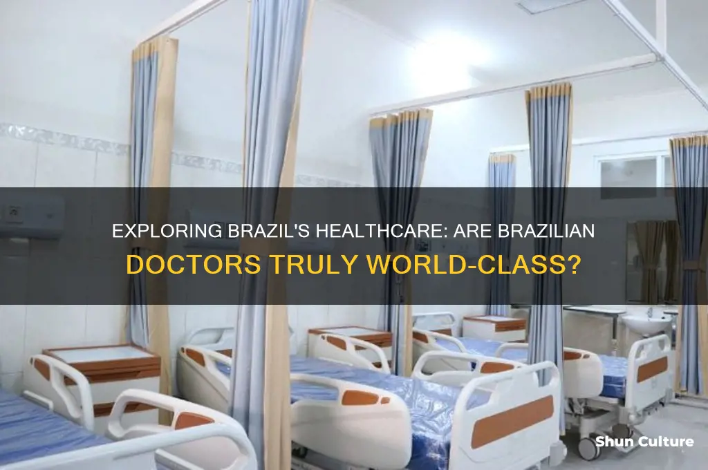 does brazil have good doctors