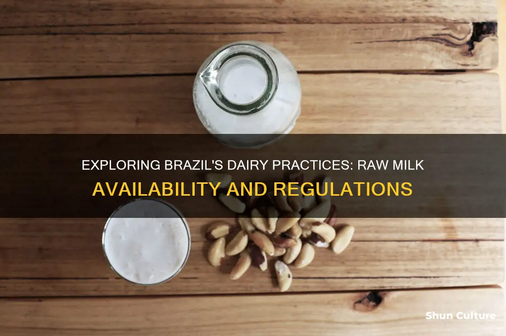 does brazil have raw milk
