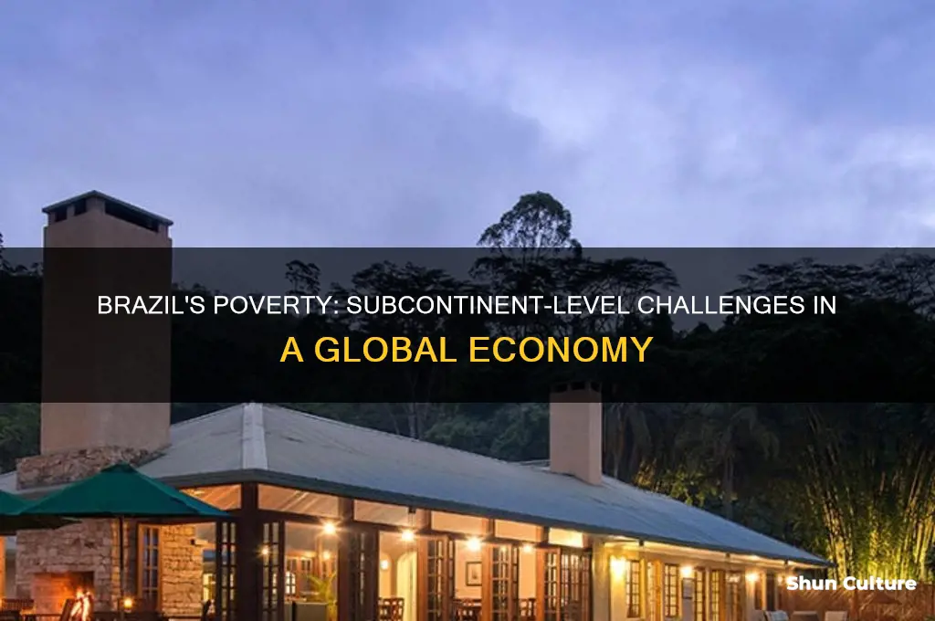 does brazil have subcontinent poverty