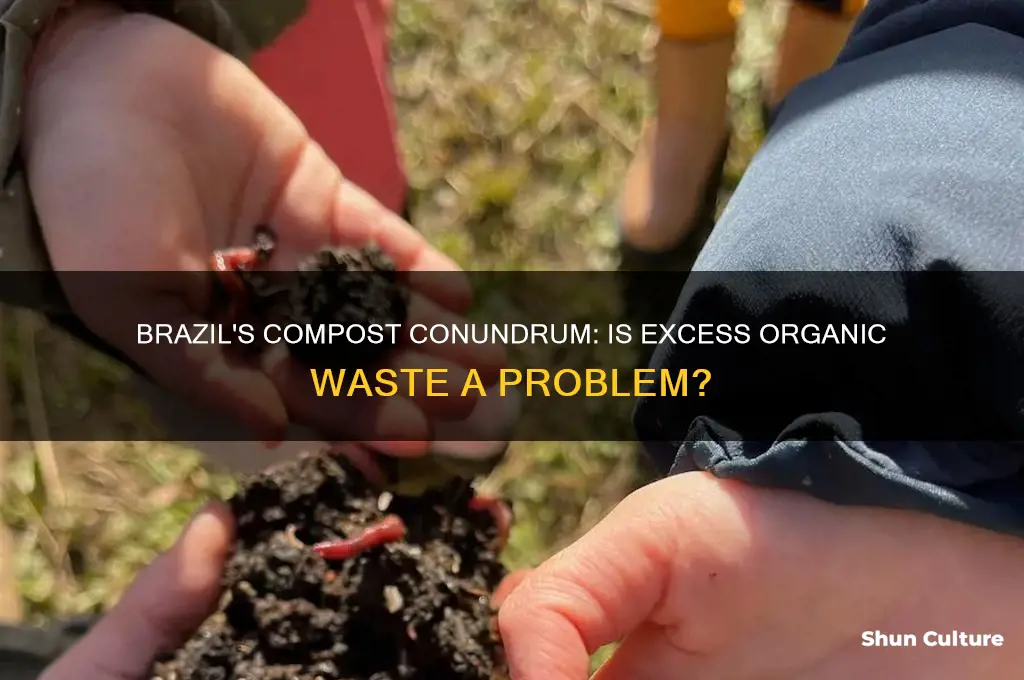 does brazil have to much compost