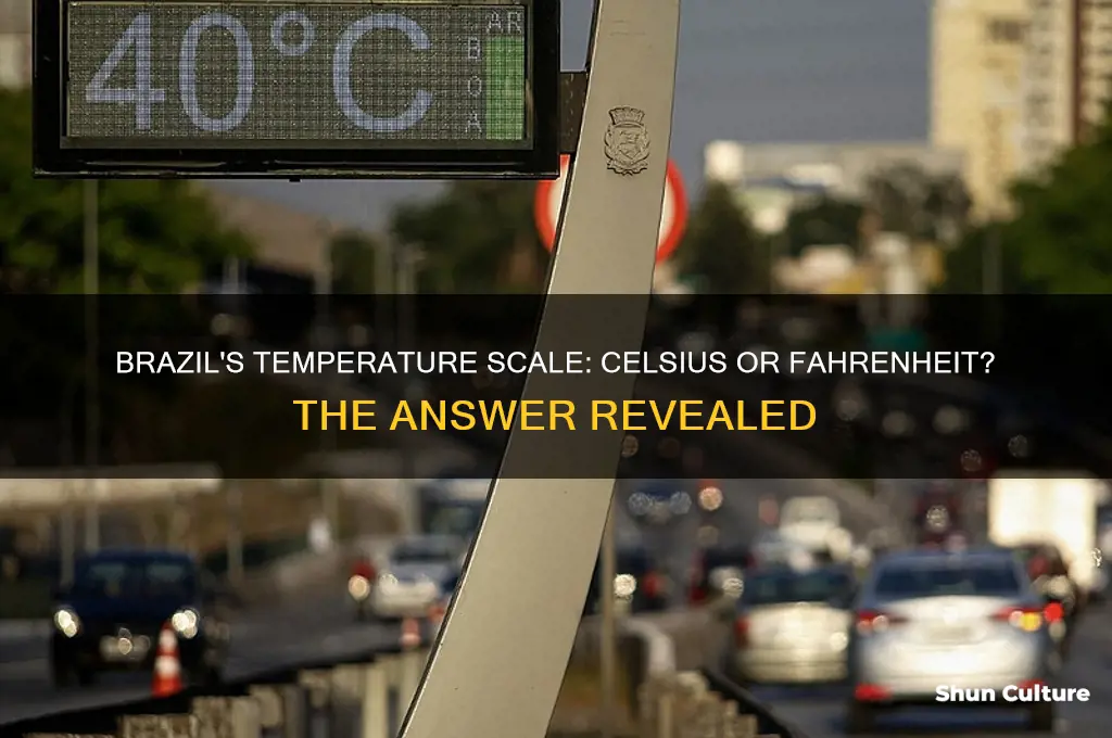 does brazil use celsius or fahrenheit
