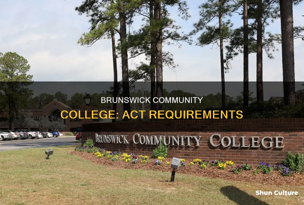 does brunswick community college requiere act