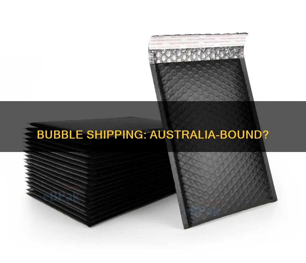 does bubble ship to australia