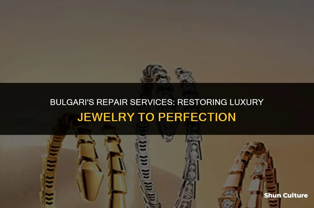 does bulgari fix jewelry