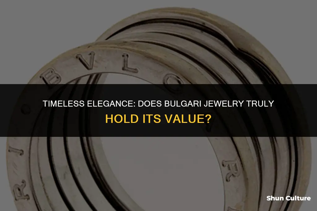 does bulgari jewelry hold its value