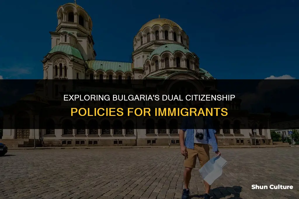 does bulgaria allow dual citizsenship for immigrants