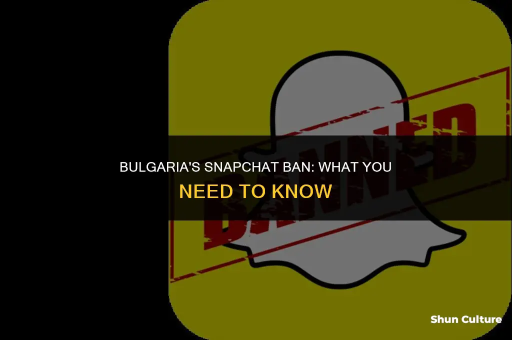 does bulgaria ban snapchat