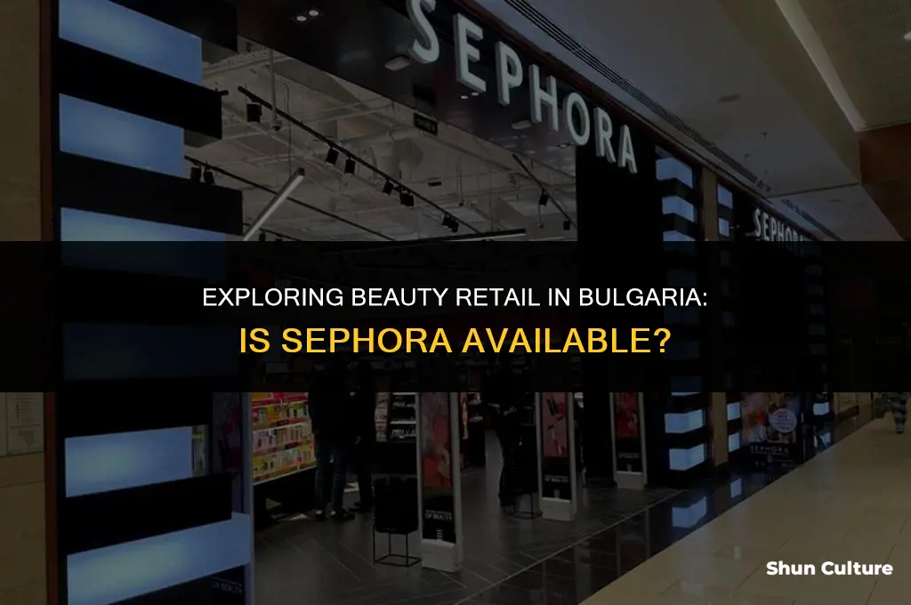 does bulgaria have sephora