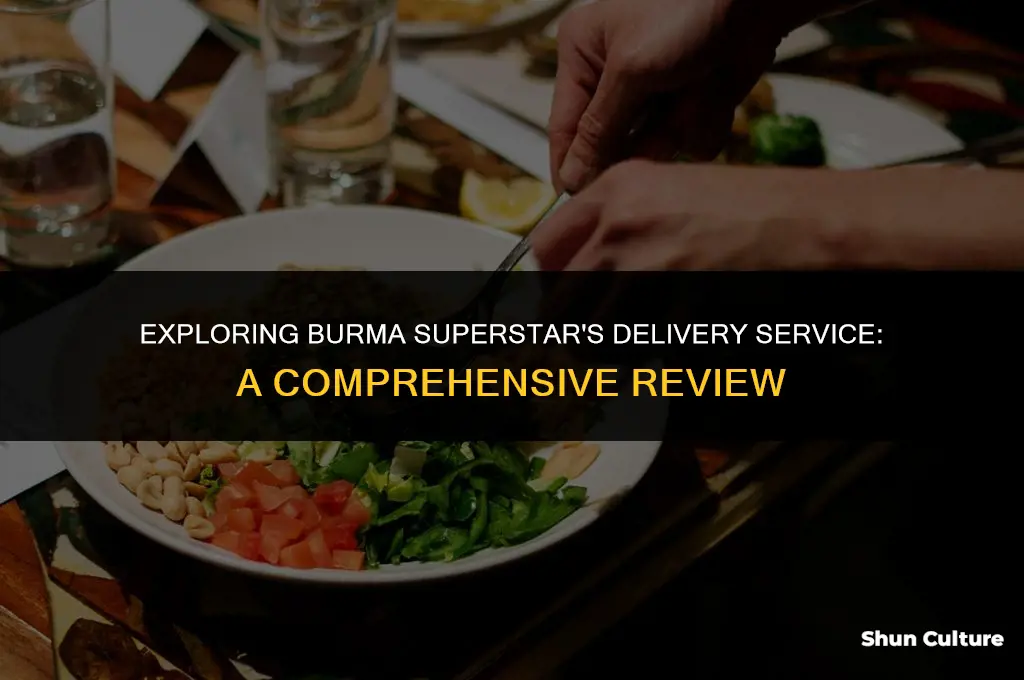 does burma superstar deliver