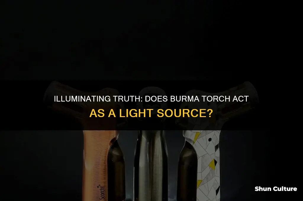 does burma torch act as light source