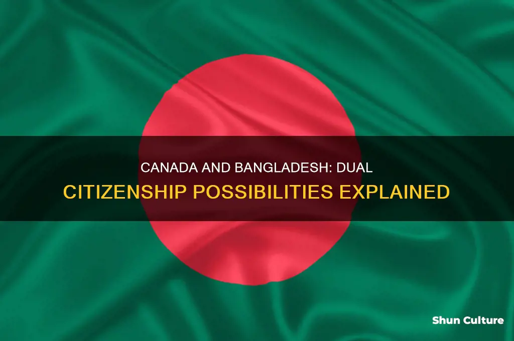 does canada allow dual citizenship with bangladesh