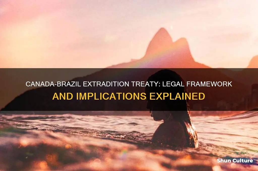 does canada have an extradition treaty with brazil