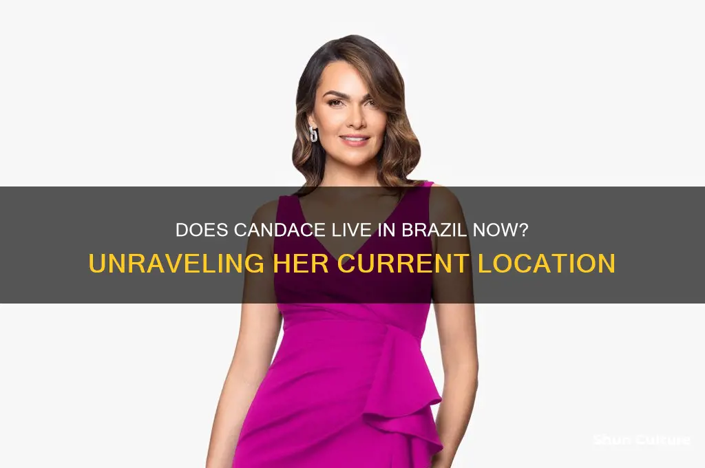 does candace live in brazil now
