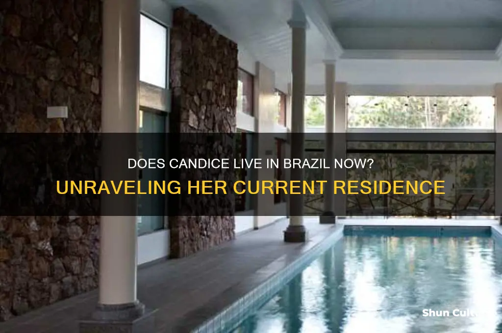 does candice live in brazil now