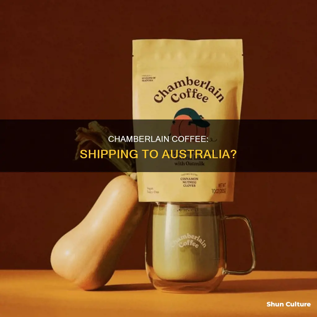 does chamberlain coffee ship to australia