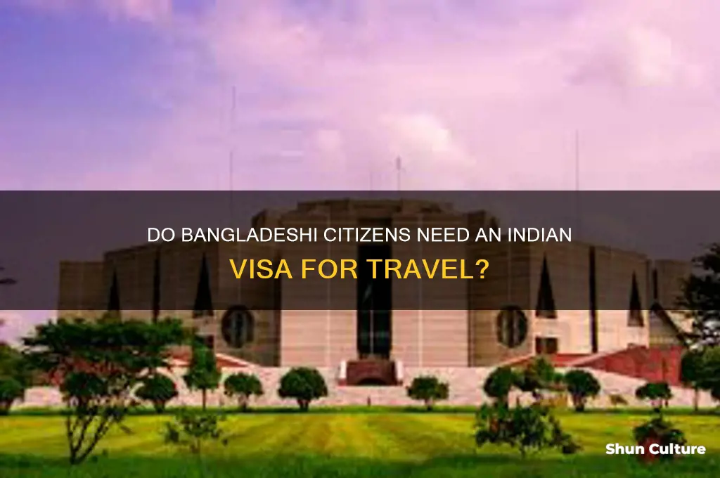 does citizen of bangladesh needs india visa