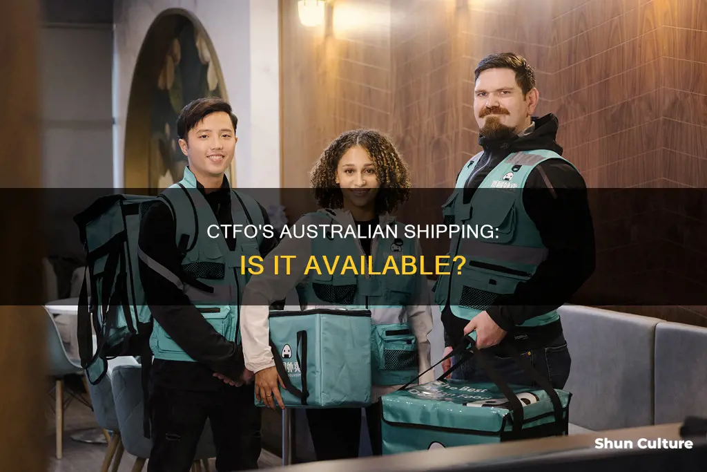 does ctfo ship to australia