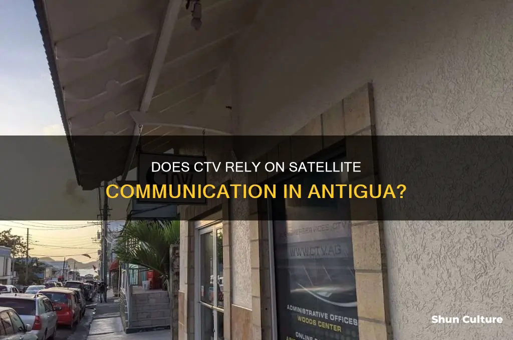 does ctv use satellite communication in antigua