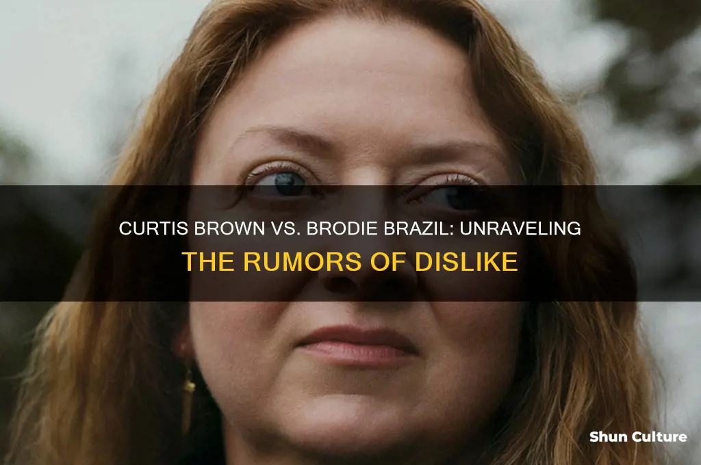 does curtis brown really dislike brodie brazil