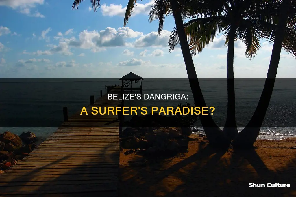 does dangriga belize have waves