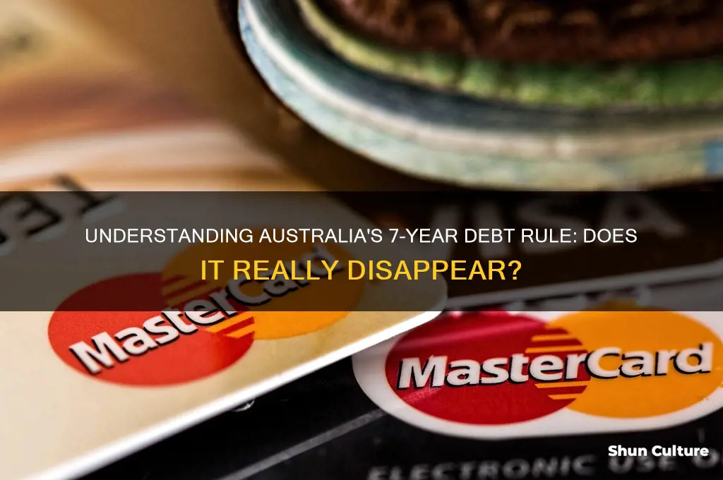 does debt go away after 7 years australia
