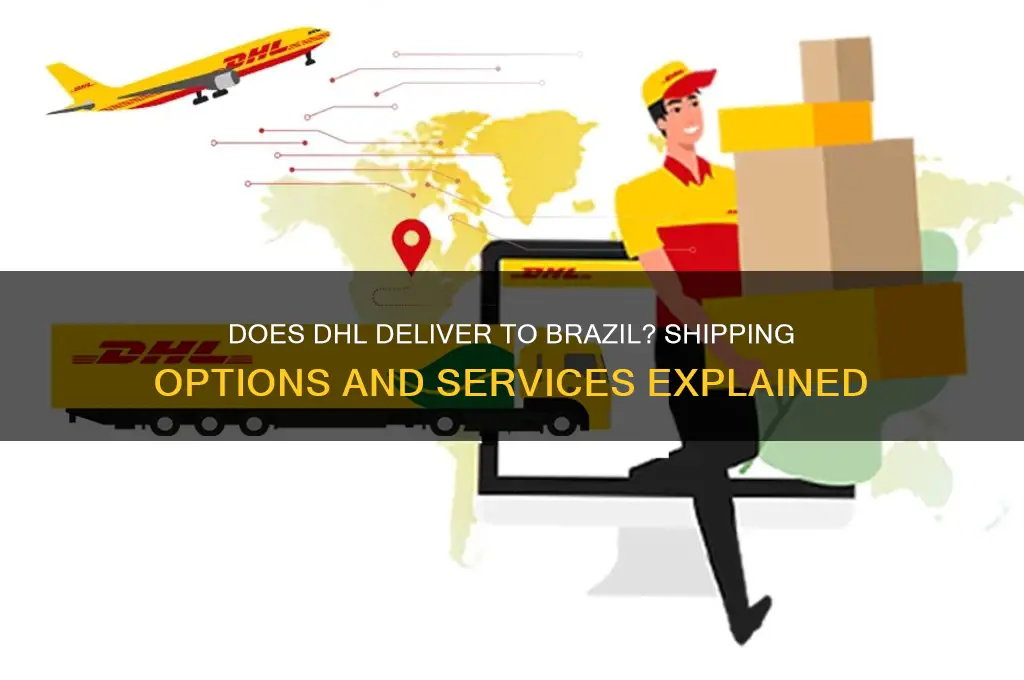 does dhl delivervto brazil