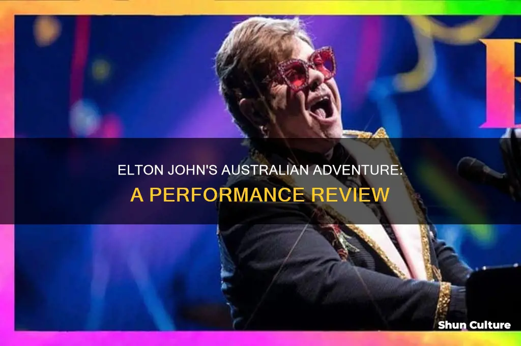 does elton john like his live in australia performance