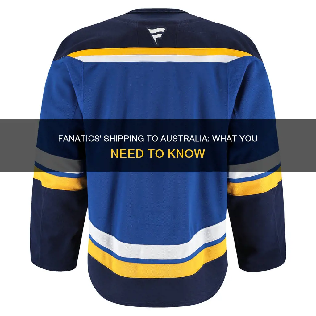 does fanatics ship to australia