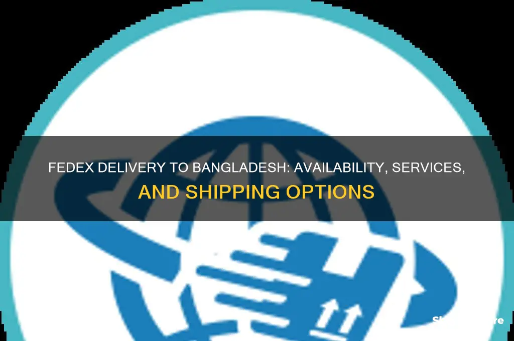 does fedex deliver to bangladesh