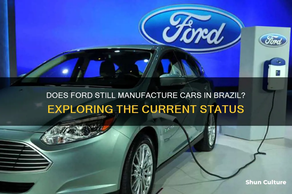 does ford manufacture cars in brazil