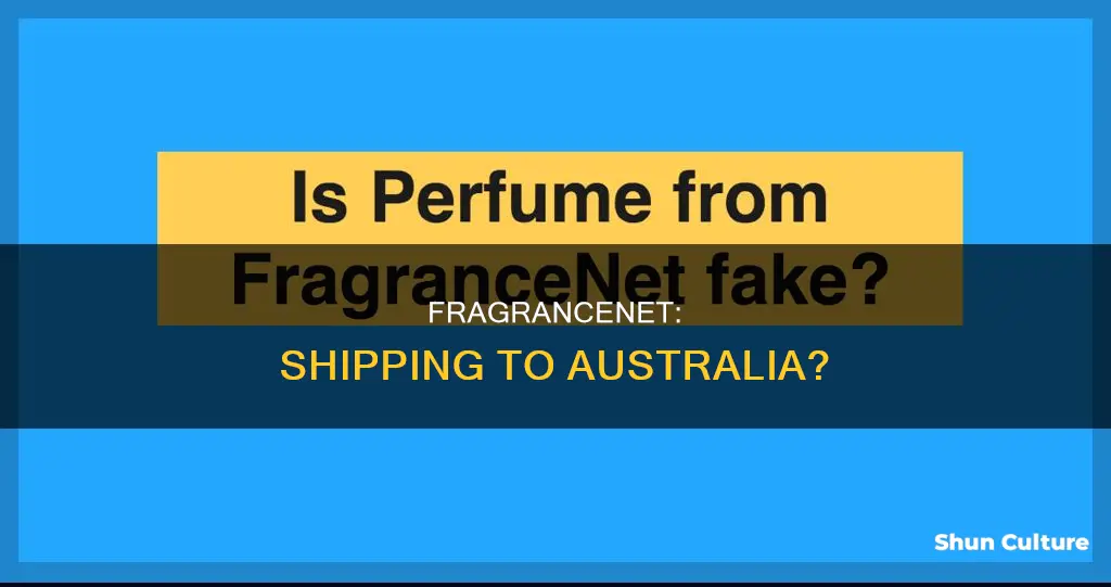 does fragrancenet ship to australia