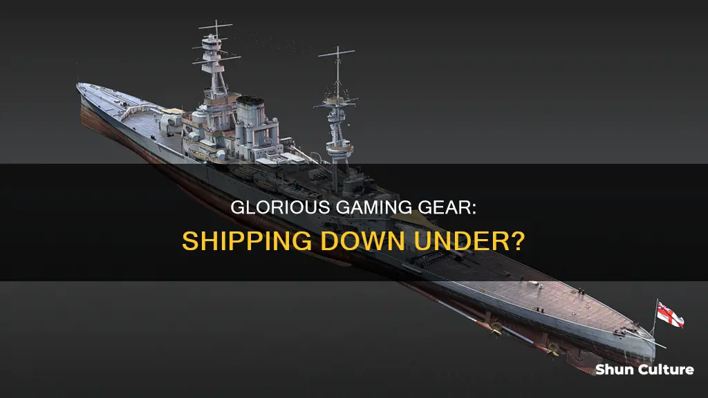 does glorious ship to australia