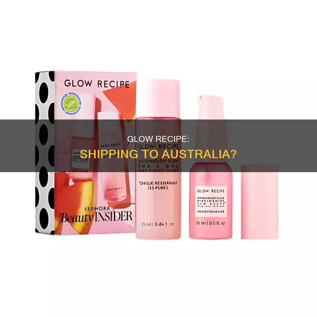 does glow recipe ship to australia