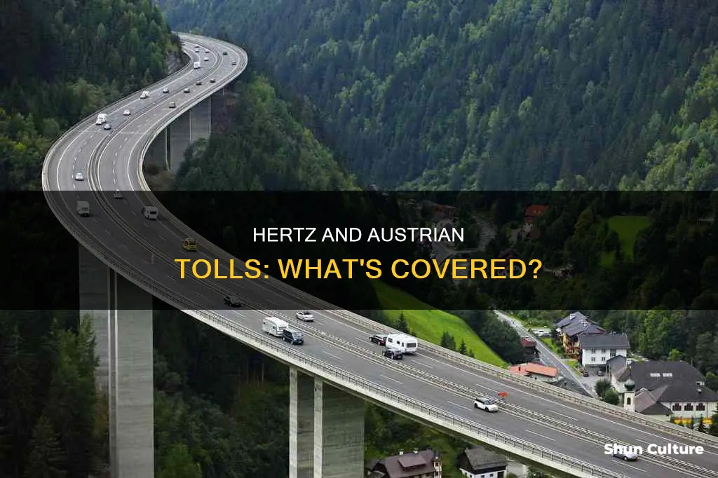 does hertz cover the toll on toll roads in austria