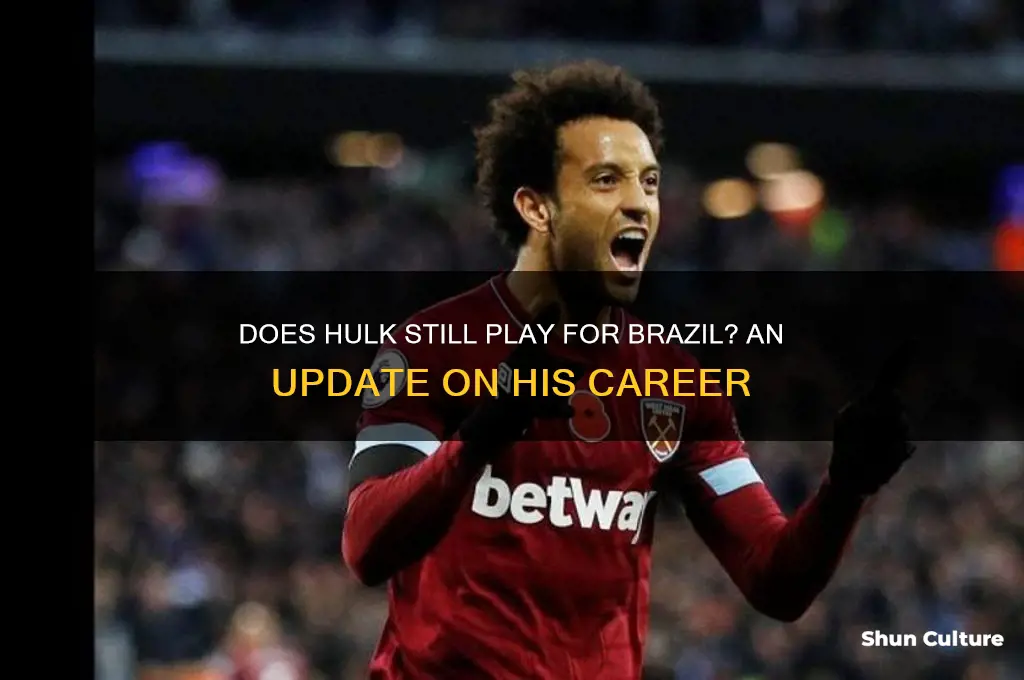 does hulk still play for brazil