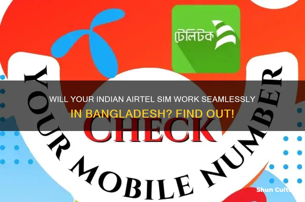 does indian airtel sim work in bangladesh