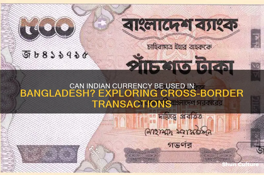 does indian currency work in bangladesh