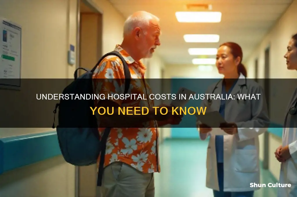 does it cost to go to hospital australia