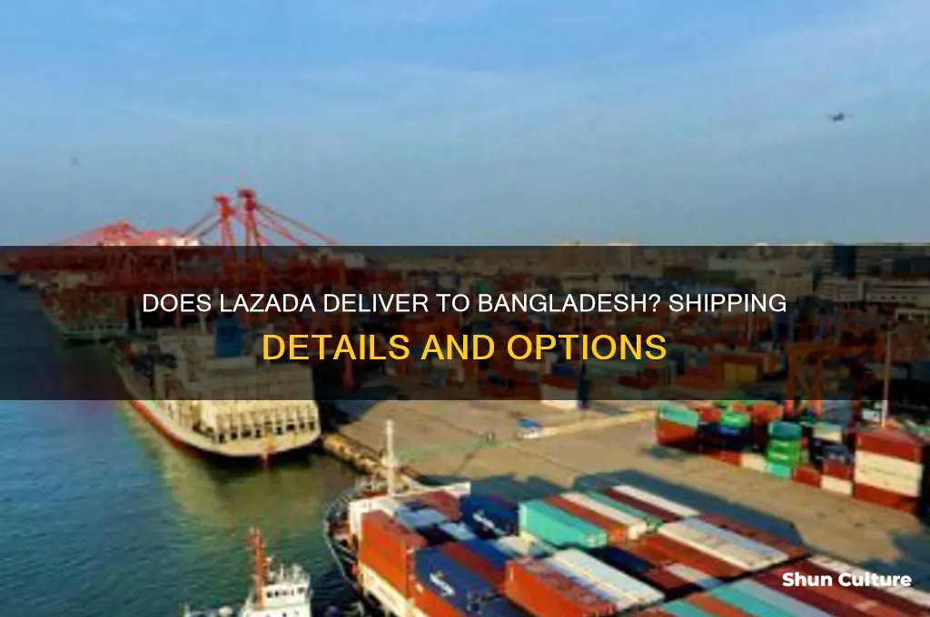 does lazada ship in bangladesh