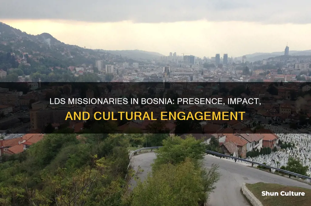 does lds church have missionaries in bosnia