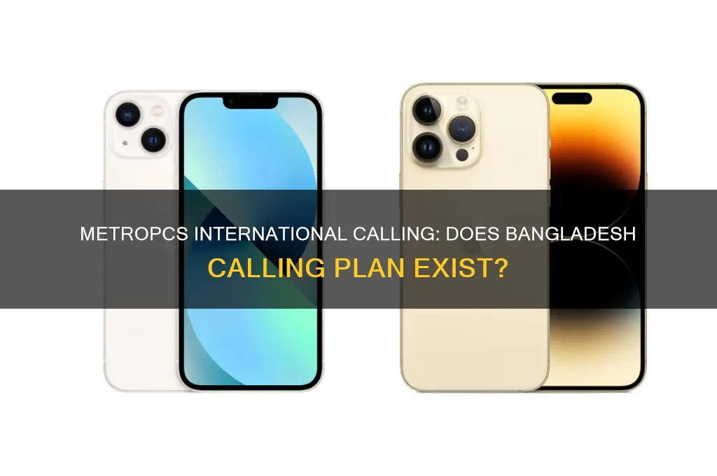 does metropcs have calling to bangladesh