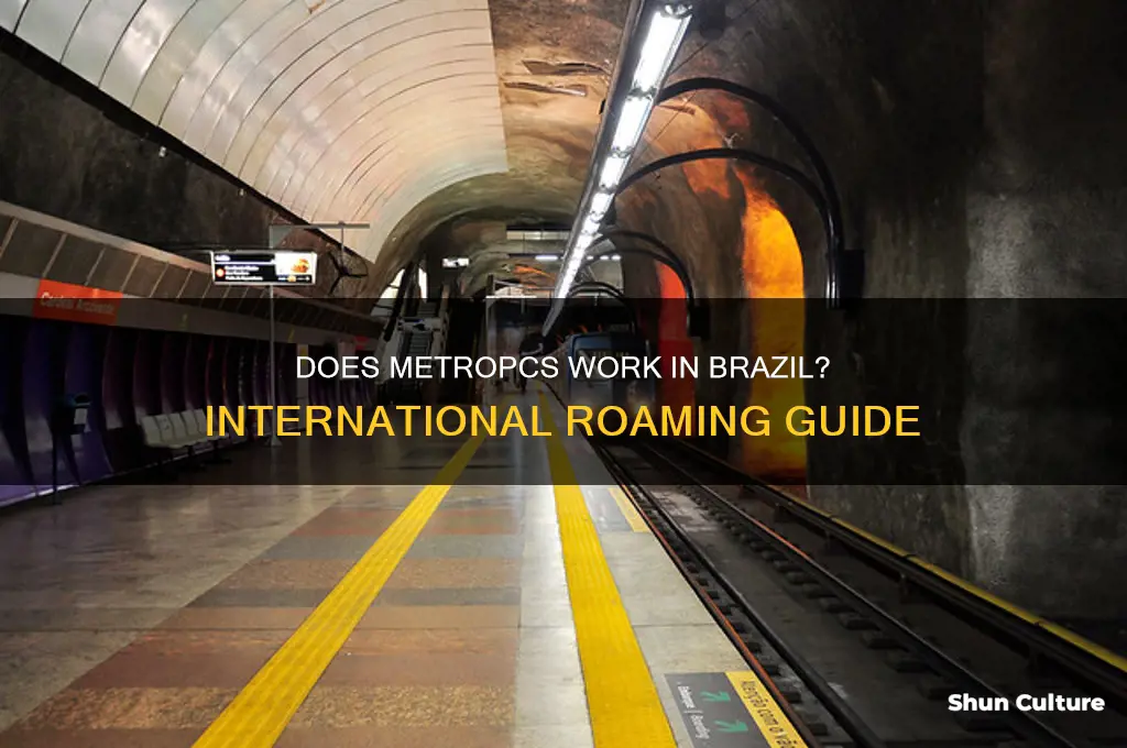 does metropcs work in brazil