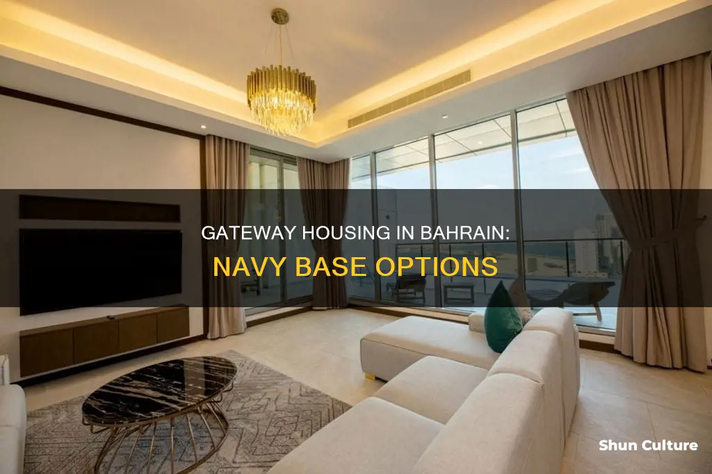 does navy base bahrain have gateway housing