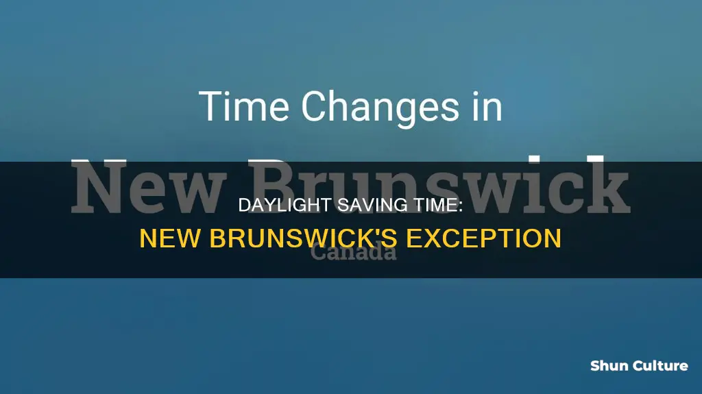 does new brunswick have daylight savings