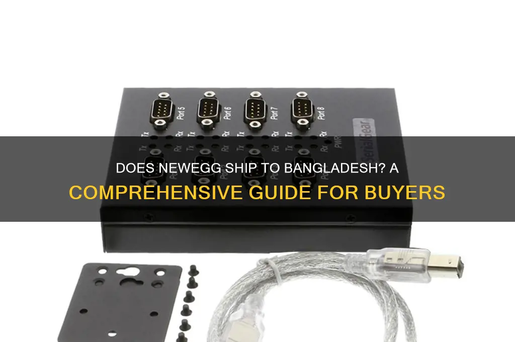 does newegg ship to bangladesh