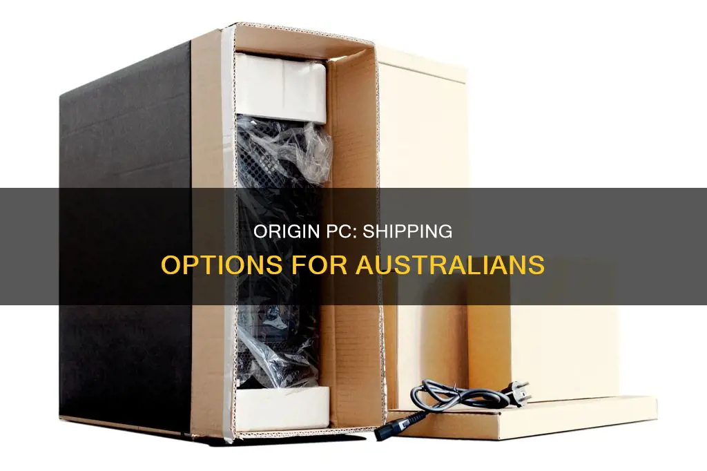 does origin pc ship to australia