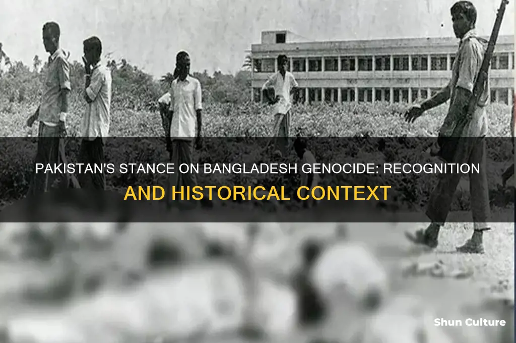 does pakistan recognize the bangladesh genocide